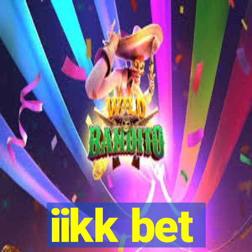 iikk bet